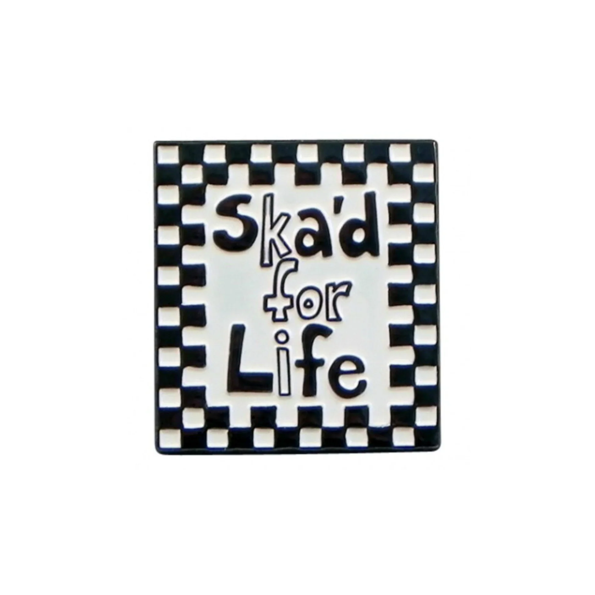 Ska'd For Life Enamel Pin Badge Black/White - B14-20